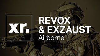 REVOX & EXZAUST - Airborne [FREE Release]