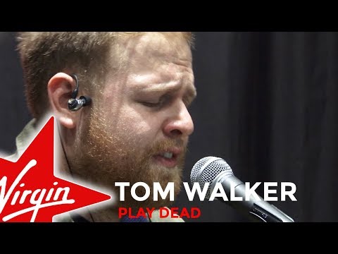 Play Dead - Tom Walker