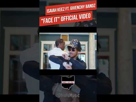 "Face It" Official Video by Isaiah Keez Ft. Givenchy Bandz