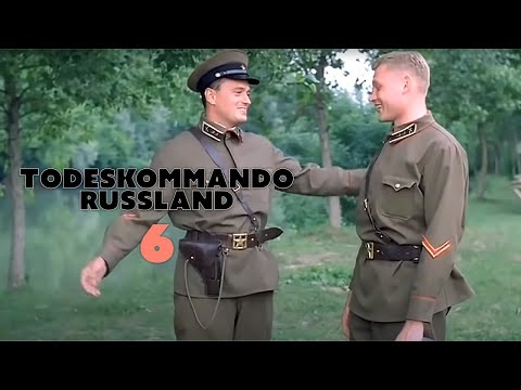 Todeskommando Russland 6 (Kriegsfilm in voller Länge, kompletter Film auf Deutsch, ganzer Film)