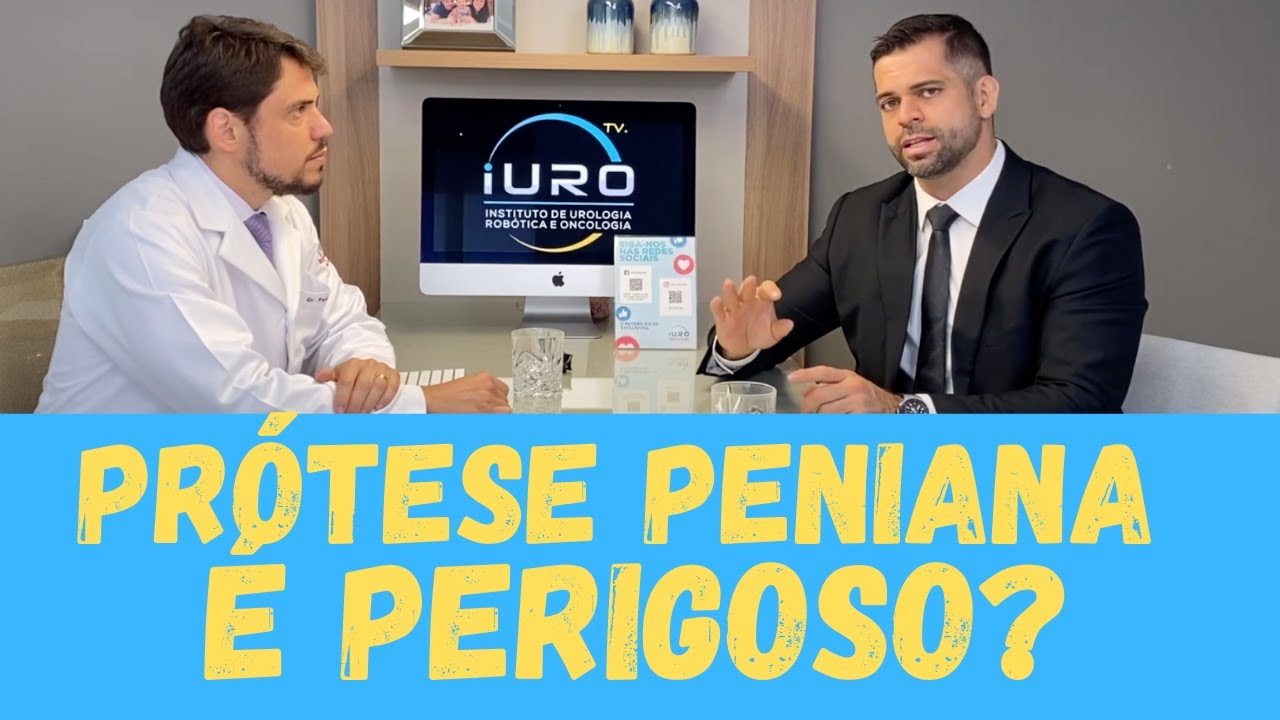 Prótese Peniana É Perigoso ???