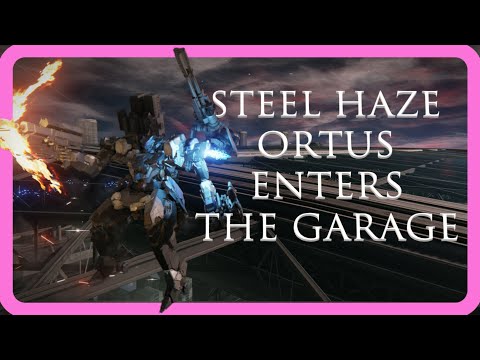 Making AC Steel Haze Ortus Better! Armored Core 6