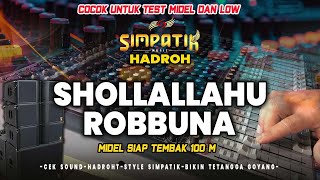Download lagu HADROH  SHOLALLAHU ROBBUNA BASS TERHOREG TERNGEPLAK ENEK BUAT TES SUB DAN MIDEL mp3