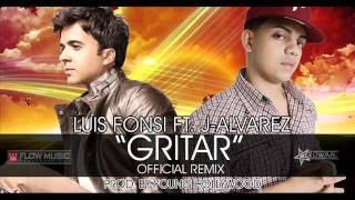 Luis Fonsi Ft. J Alvarez - Gritar!  Official Remix! // ÐarkhzhitozZ