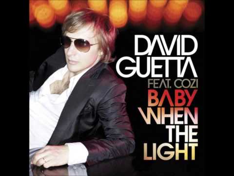 David Guetta feat. Cozi - Baby When The Light