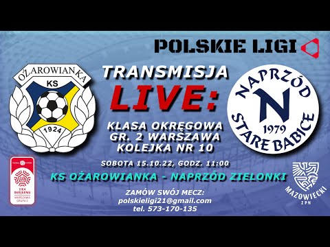 LIVE: KS Ożarowianka - Naprzód Stare Babice