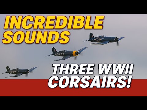 THREE WWII Corsairs formation flybys - no commentary!