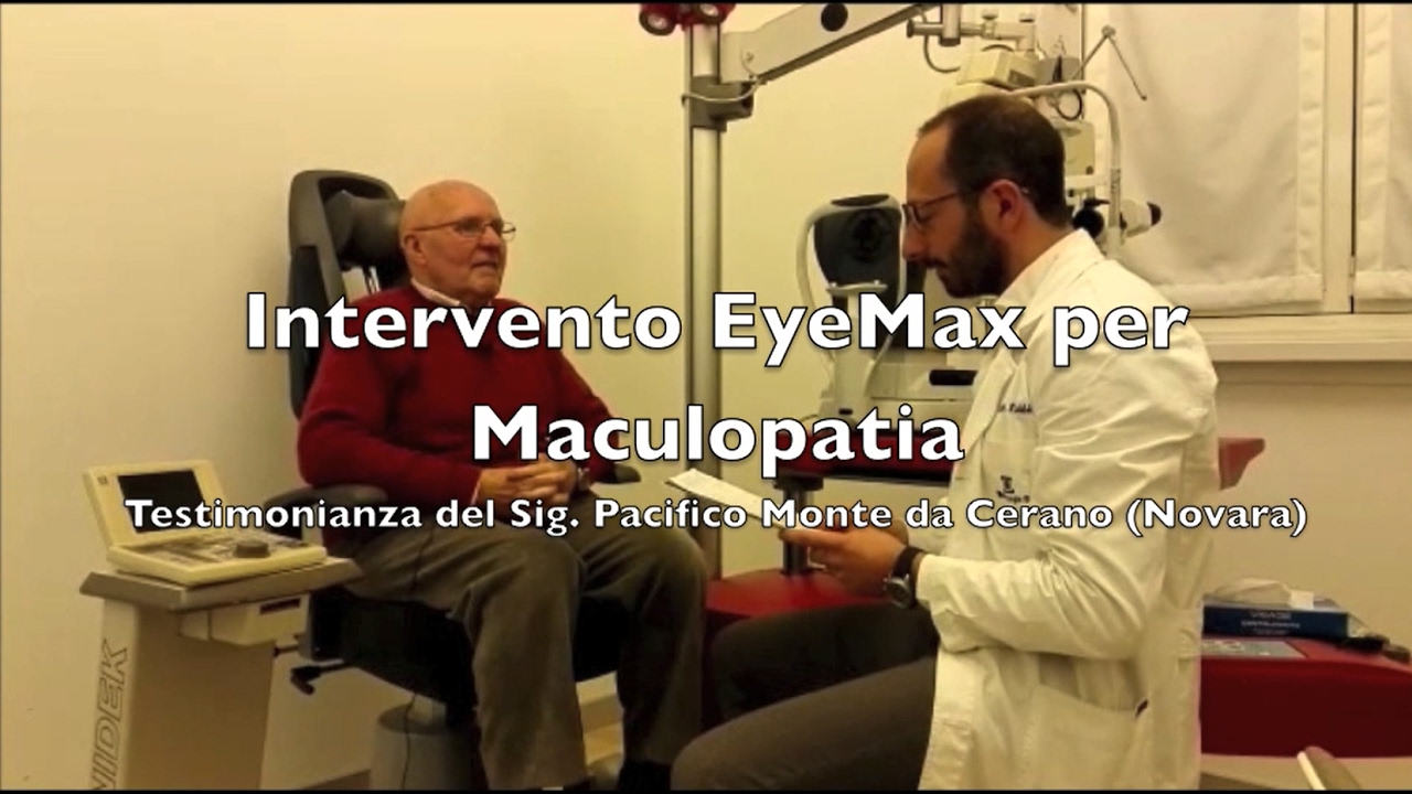 Testimonianza Intervento Maculopatia secca e Cataratta con EyeMax