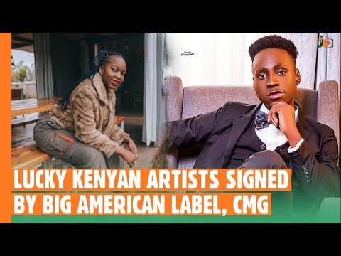 Lucky Kenyan Artists Signed by Big American Label, CMG