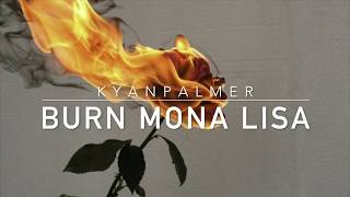 Burn Mona Lisa; Kyan Palmer — Español.