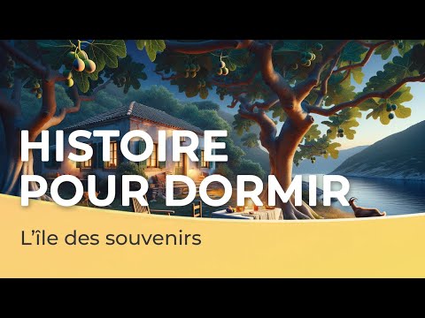 Histoire pour dormir 🏝️🎶 | L’île des souvenirs | Voix homme