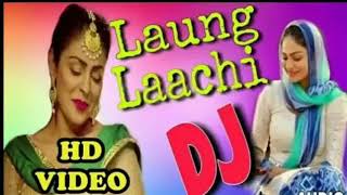 Download lagu #LaungLaachi Remix #Punjabi song long lachi mp3