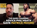 Patrick Moore Reveals The Game-Changing Advice He Received From Phil Heath