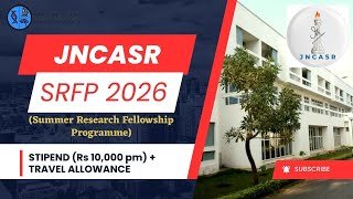 JNCASR SRFP 2026 | ₹10,000 Stipend + Travel Allowance | Summer Research Fellowship