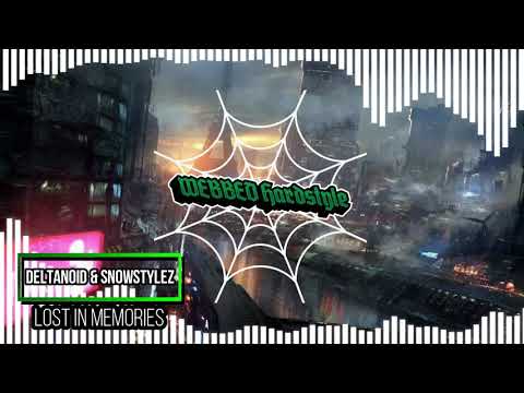 Deltanoid & Snowstylez - Lost in Memories [Webbed Hardstyle]