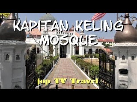 Visite a Mesquita Kapitan Keling em George Town (Ilha Penang) Malásia jop TV Travel