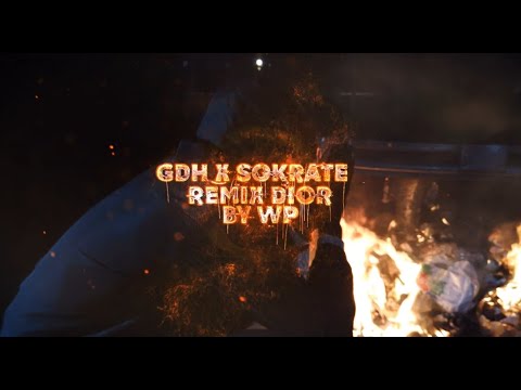 GDH Feat. SOKRATE - REMIX DIOR [BY WP]
