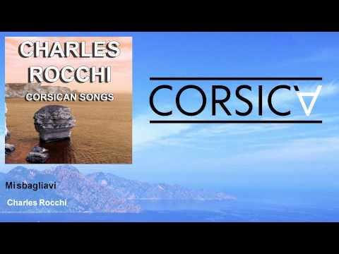 Charles Rocchi - Mi sbagliavi