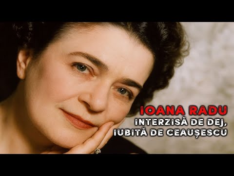 Ioana Radu - Interzisă de Dej, iubită de Ceaușescu 🔥 Mistere Nedescifrate ale Istoriei