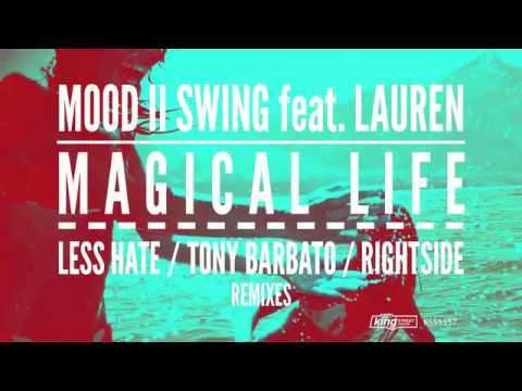 Mood II Swing feat. Lauren - Magical Life (Rightside Remix)