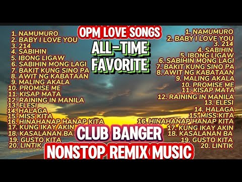 #4k OPM LOVE SONGS|TAGALOG HITS SONGS|CLUB BANGER CLEAN REMIX|#BANJORONTV