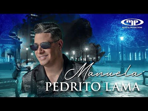Pedrito Lama - MANUELA (Audio Oficial)