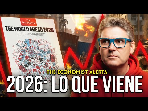 THE ECONOMIST PREDICE 2026 y NO te va a GUSTAR