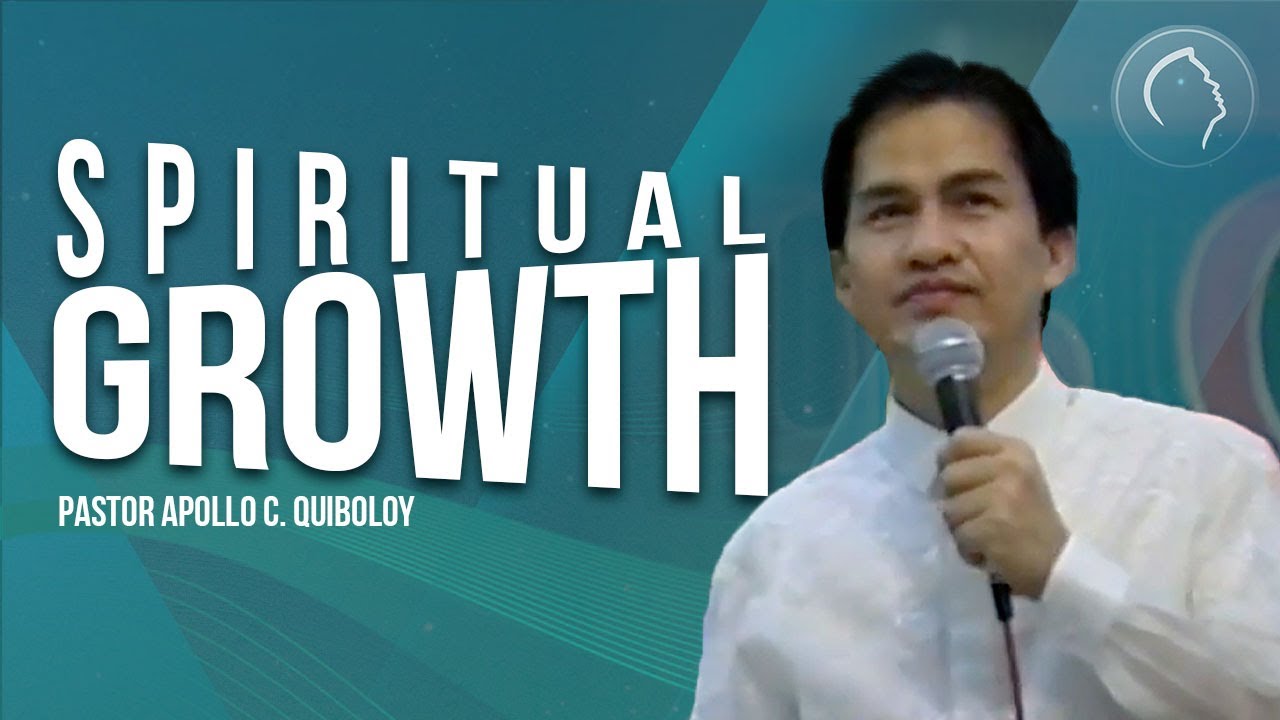 Spiritual Growth by Pastor Apollo C. Quiboloy • April 15, 1993