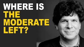 Eric Weinstein: Why is the Moderate Left Not Speaking Up?