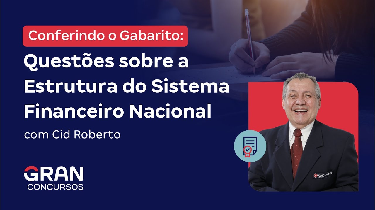 Conferindo o Gabarito: Questões sobre a Estrutura do Sistema Financeiro Nacional