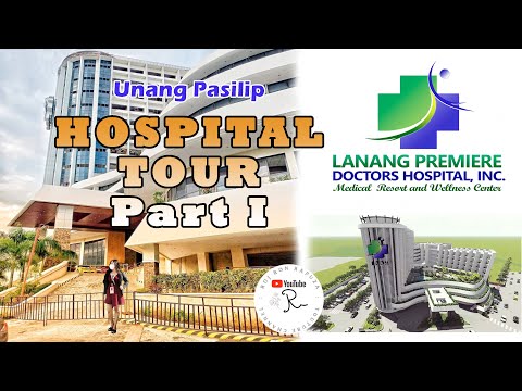 HOSPITAL TOUR Part I/Unang Pasilip/ LANANG PREMIERE DOCTORS HOSPITAL,  INC.