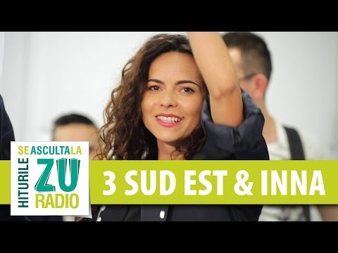 3 SUD EST feat. INNA - Mai stai (Live la Radio ZU)