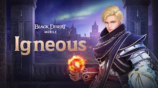 Новый класс волшебника Игниус в MMORPG Black Desert Mobile получил два трейлера