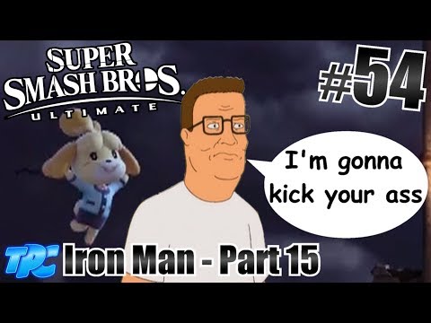 "Hank Hill Brings The ProPain" | Smash Ultimate #54 (Iron Man - Part 15)