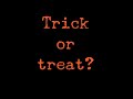 Trick or Treat? (Thee Headcoatees • I Want Candy)