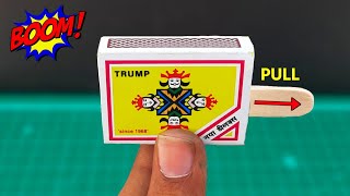 New and simple prank toy  making toy from match bo