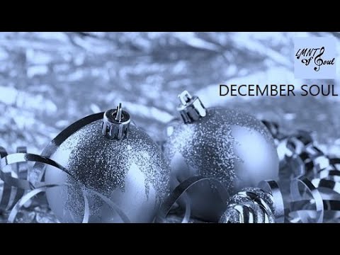 December Soul 🎅🏾 (R&B) ~ LMNTs Of Soul