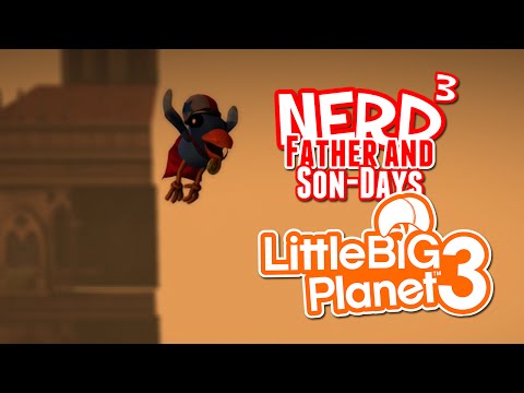 Nerd³'s Father and Son-Days - Swoopstakes! LittleBigPlanet 3