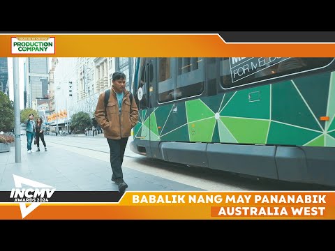 Babalik Nang May Pananabik  | Australia West | INCMV AWARDS 2024