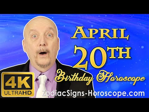 April 20 Zodiac Horoscope and Birthday Personality | April 20th Birthday Personality Horoscopes