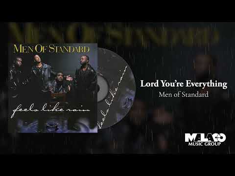Men of Standard - Lord You're Everything