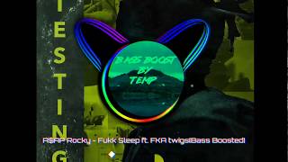 A$AP Rocky- Fukk Sleep ft. FKA twigs (Bass Boosted)