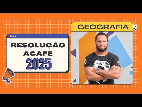 RESOLUÇÃO ACAFE 2025 #05 | GEOGRAFIA – Prof. Jônatas