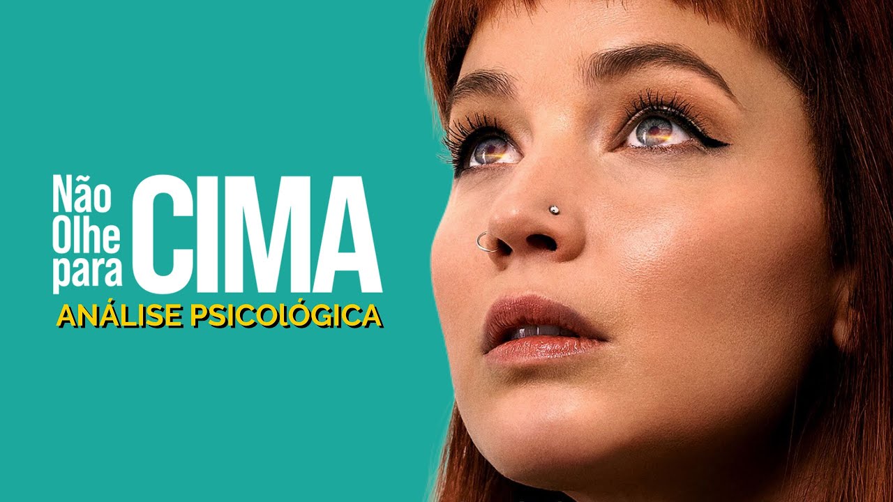 A semelhança com a realidade não é mera coincidência em Não Olhe Para Cima | ANÁLISE PSICOLÓGICA