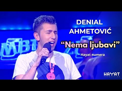 DENIAL AHMETOVIĆ – Nema ljubavi dok je Bosna ne rodi [Hayat Numera]