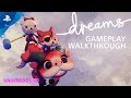 Dreams Gameplay Walkthrough | PS Underground