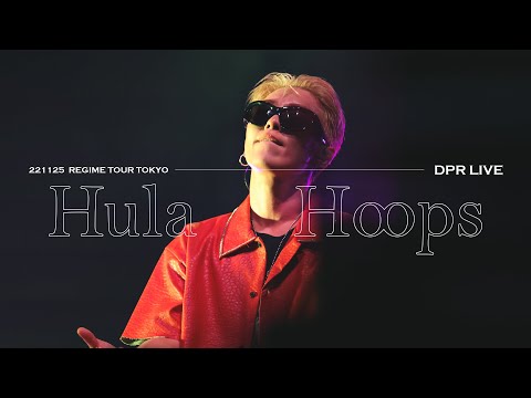 [221125] REGIME TOUR TOKYO : DPR LIVE - Hula Hoops (4K60)