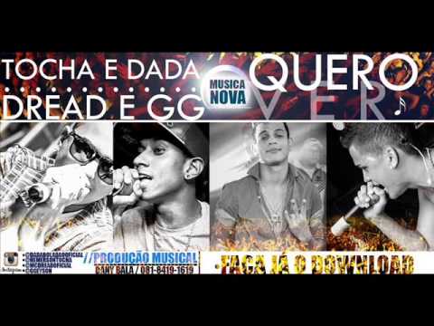 TOCHA E DADA BOLADAO - DREAD E GG - QUERO VER - MU