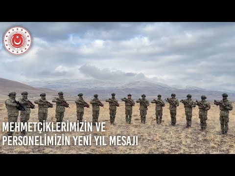 Mehmetçiklerimizin ve Personelimizin Yeni Yıl Mesajı