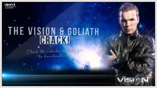 The Vision & Goliath - Crack!